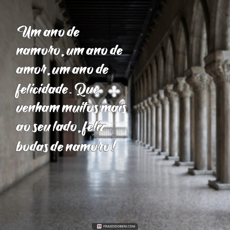 Descubra as melhores frases para celebrar 1 ano de namoro - Bodas de amor! 