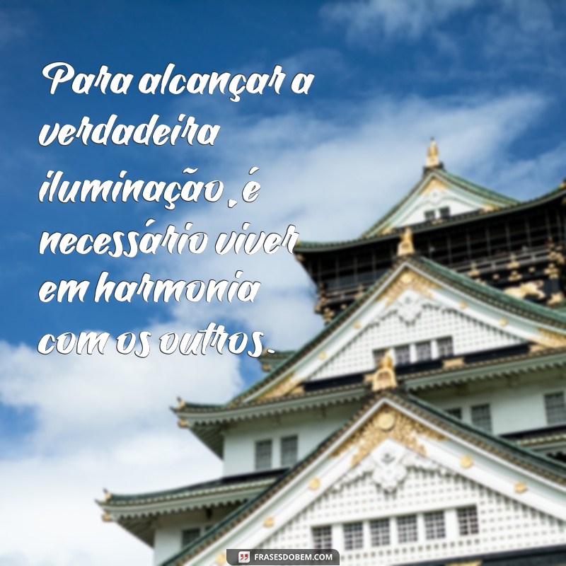 Descubra as Inspiradoras Frases de Mikao Usui para Transformar sua Vida 