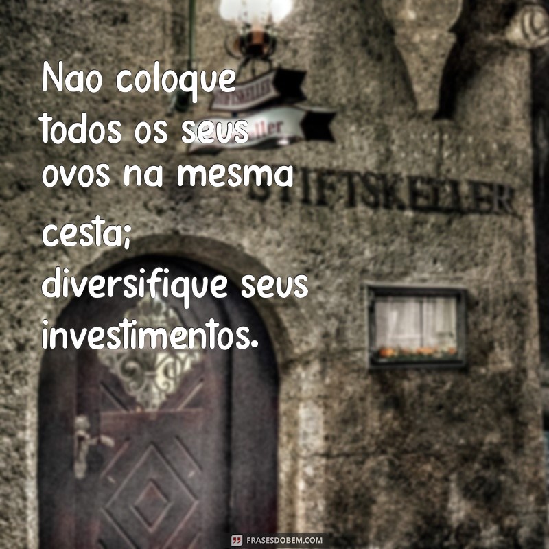 Frases Inspiradoras para Aumentar Seus Ganhos e Empreender com Sucesso 