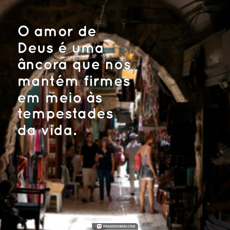 Frases Inspiradoras sobre Deus: Reflexões que Tocam o Coração 