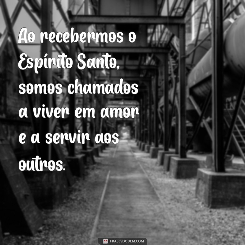 Frases Inspiradoras sobre o Espírito Santo: Reflexões Católicas para Fortalecer sua Fé 