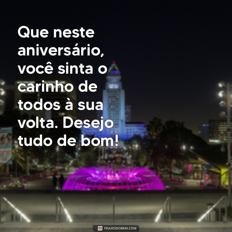 Feliz Aniversário: Mensagens e Desejos para Celebrar com Alegria 