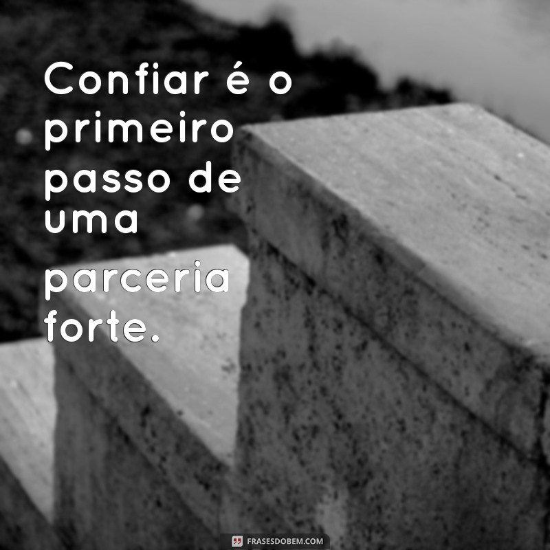 Frases Inspiradoras sobre Parcerias: Fortaleça Seus Laços com Palavras 