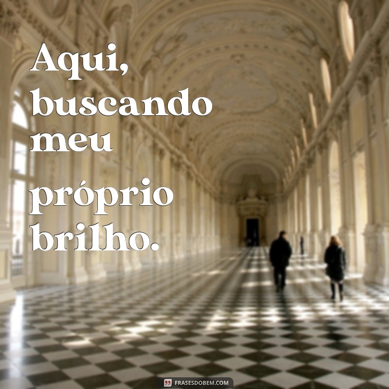 Frases Inspiradoras para Fotos Sozinha: Celebre sua Solteirice com Estilo 