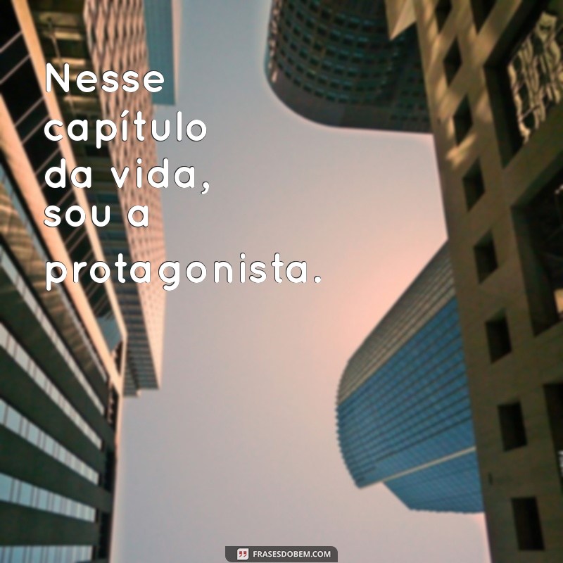 Frases Inspiradoras para Fotos Sozinha: Celebre sua Solteirice com Estilo 