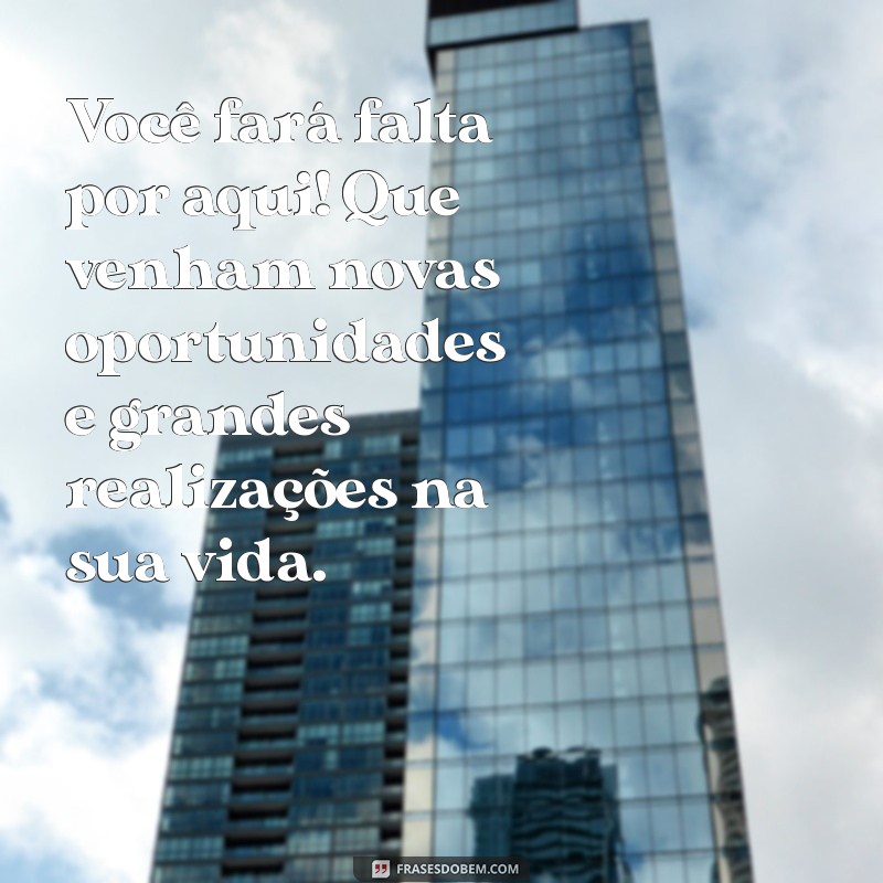 Despedida de um Amigo de Trabalho: Mensagens Emocionantes para Dizer Adeus 