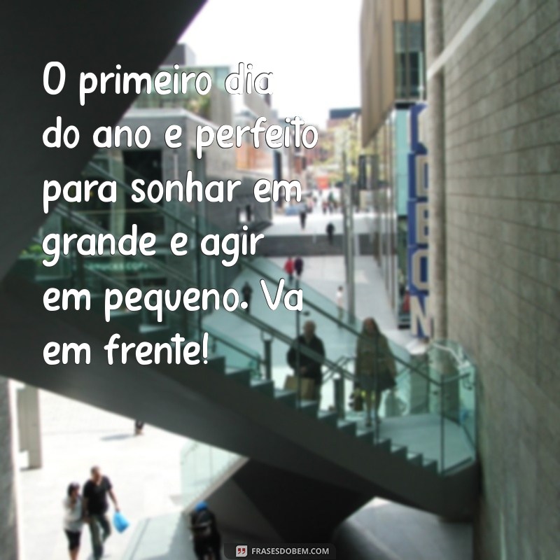 Como Começar o Ano com o Pé Direito: Dicas para um Primeiro Dia Incrível 