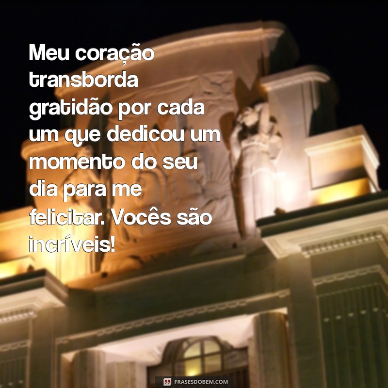 Frases Inspiradoras de Agradecimento para Celebrar Seu Aniversário 