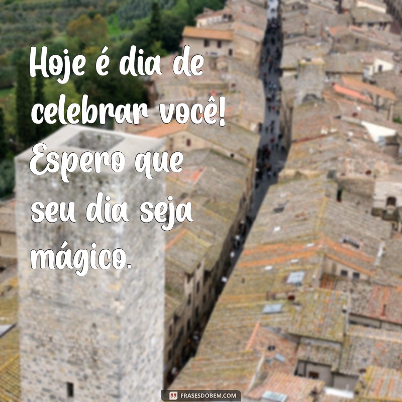 As Melhores Frases de Aniversário para Celebrar sua Amiga Especial 