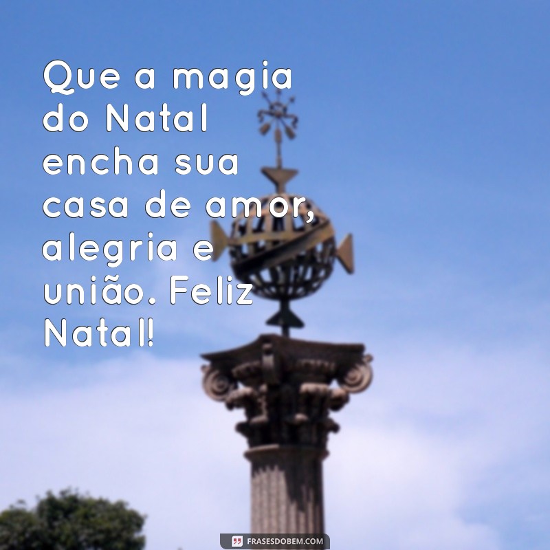 Mensagens de Natal: Inspirações para Celebrar a Magia da Data 