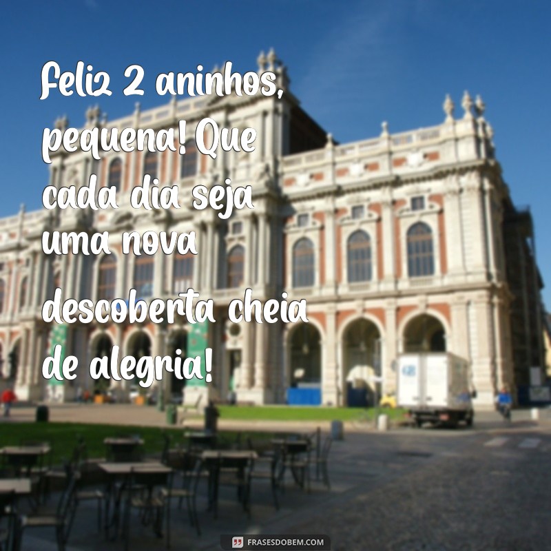 Mensagens Carinhosas para Aniversário de 2 Anos da Afilhada: Celebre com Amor! 