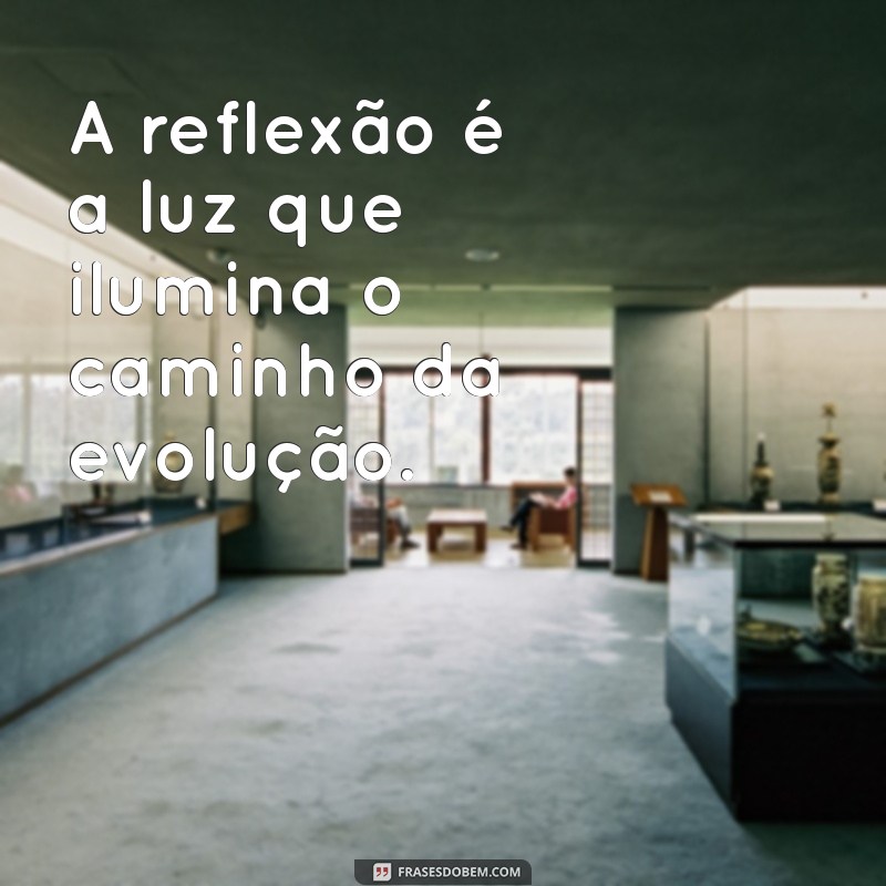 Frases Inspiradoras para Evoluir Pessoal e Profissionalmente 