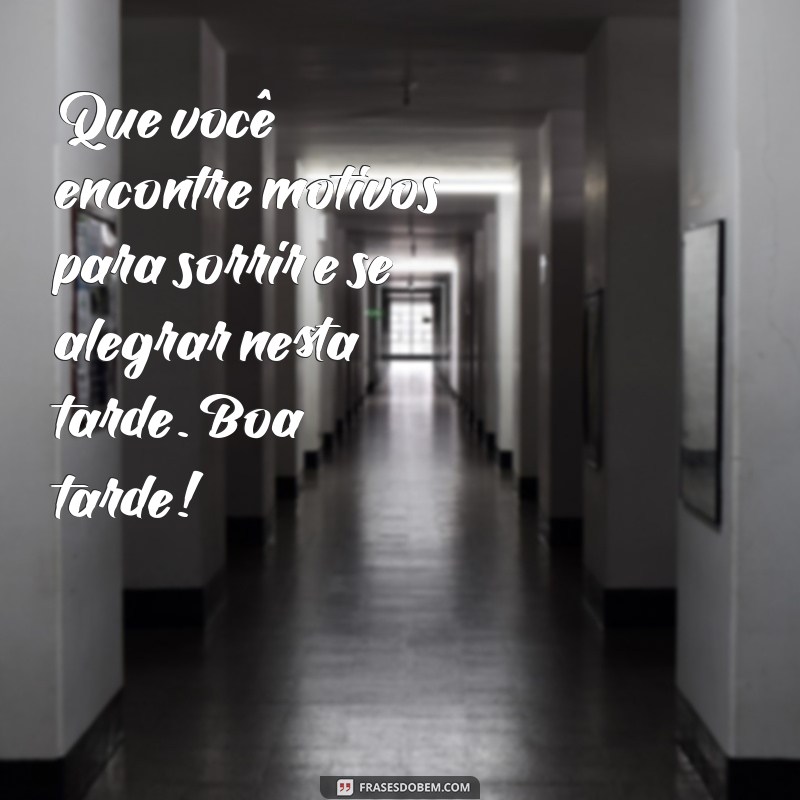 Mensagens Inspiradoras de Boa Tarde: Transmita Positividade e Alegria 