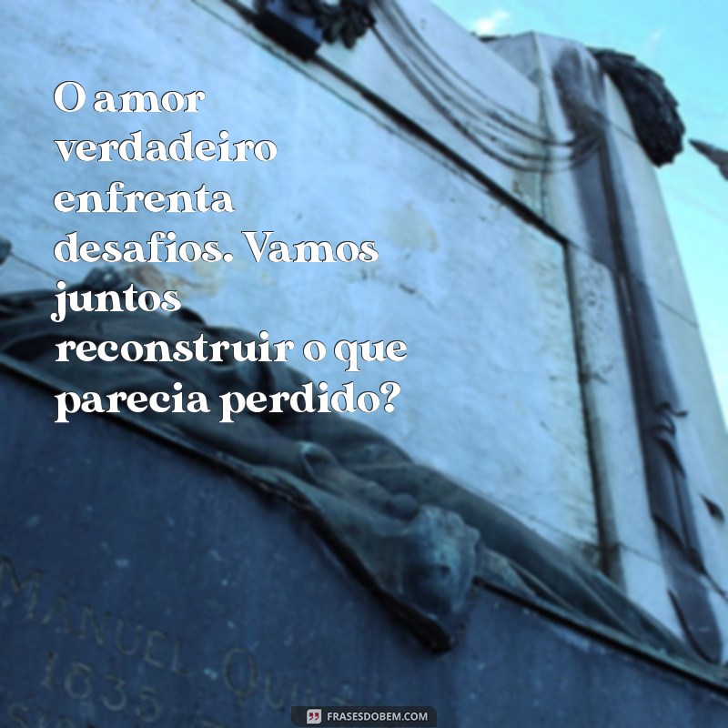 Como Escrever uma Mensagem de Reconciliação para o Marido: Dicas e Exemplos 