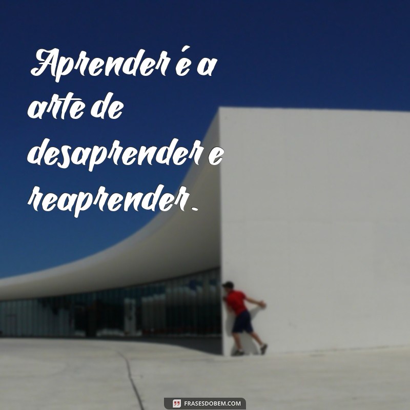 Frases Inspiradoras para Potencializar Seu Aprendizado 