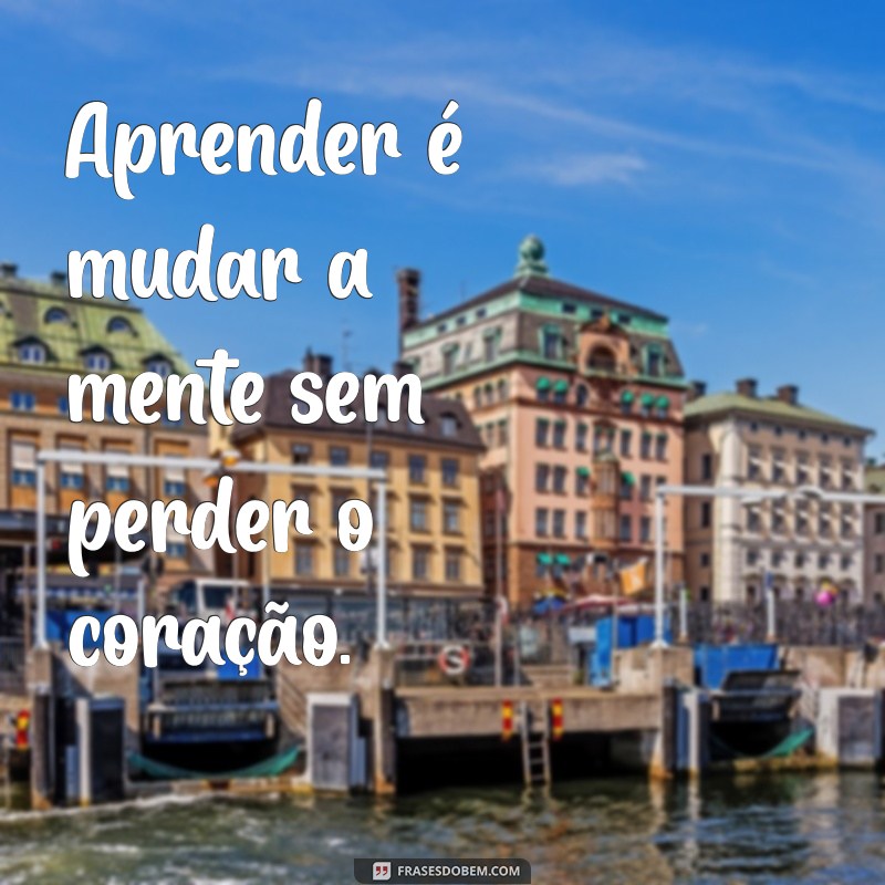 Frases Inspiradoras para Potencializar Seu Aprendizado 