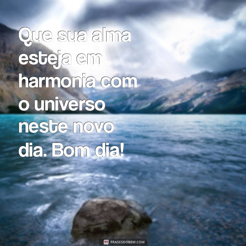 Mensagens Espirituais de Bom Dia: Inspire Seu Dia com Positividade 