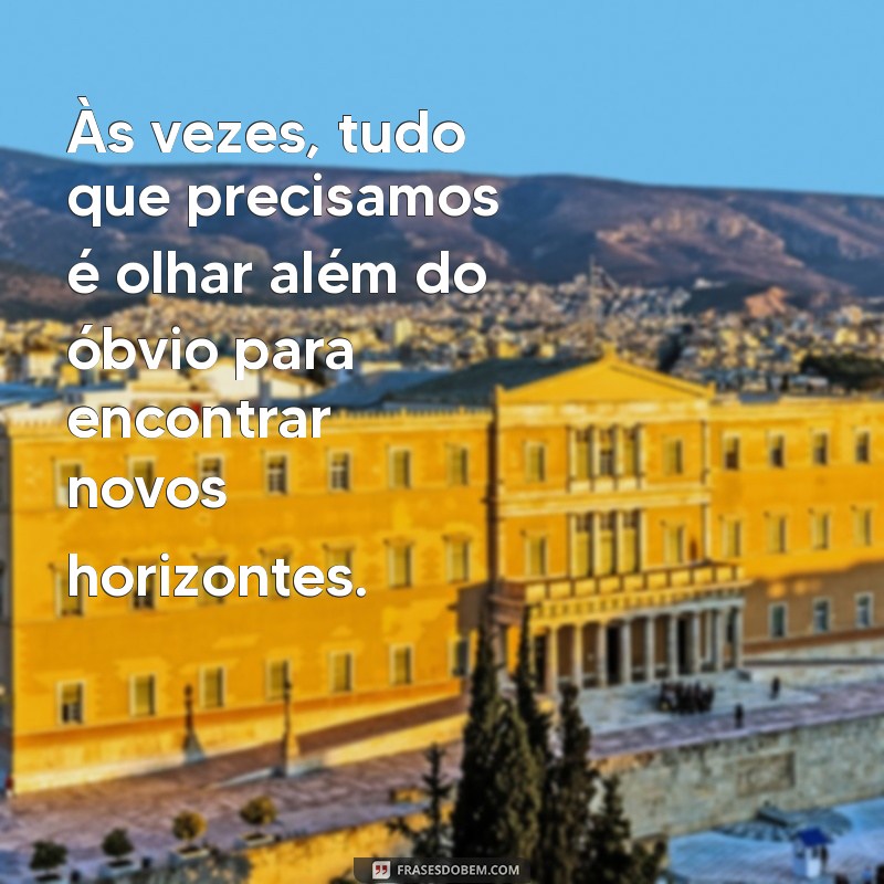 Descubra Novos Horizontes: Como Expandir Seus Limites e Viver Novas Experiências 