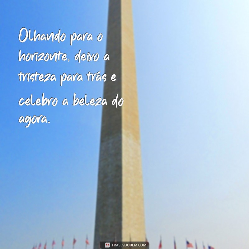 Frases Inspiradoras para Refletir enquanto Olha para o Horizonte 