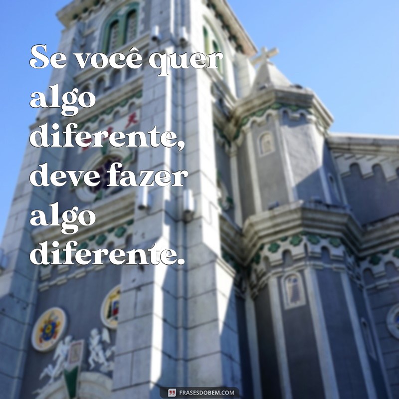 Transforme Sua Vida com Estas Inspirações: Frases para Mudar sua Perspectiva 