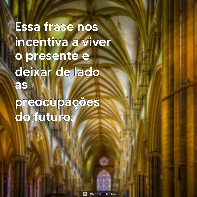 Frases Inspiradoras para Transformar Seu Dia: Motivação e Reflexão 