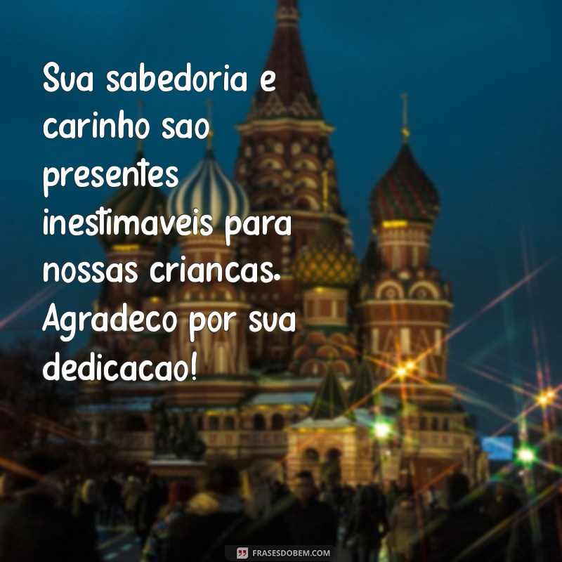 Mensagens de Agradecimento para Tias da Creche: Como Expressar sua Gratidão 