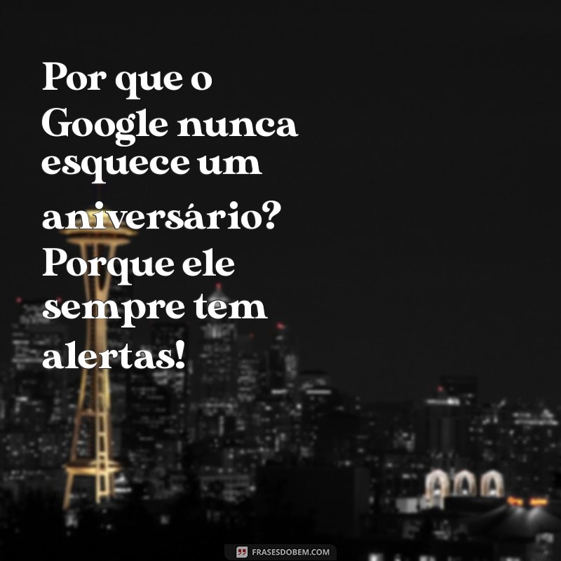 As Melhores Piadas do Google: Ria com as Frases Mais Engraçadas da Internet 