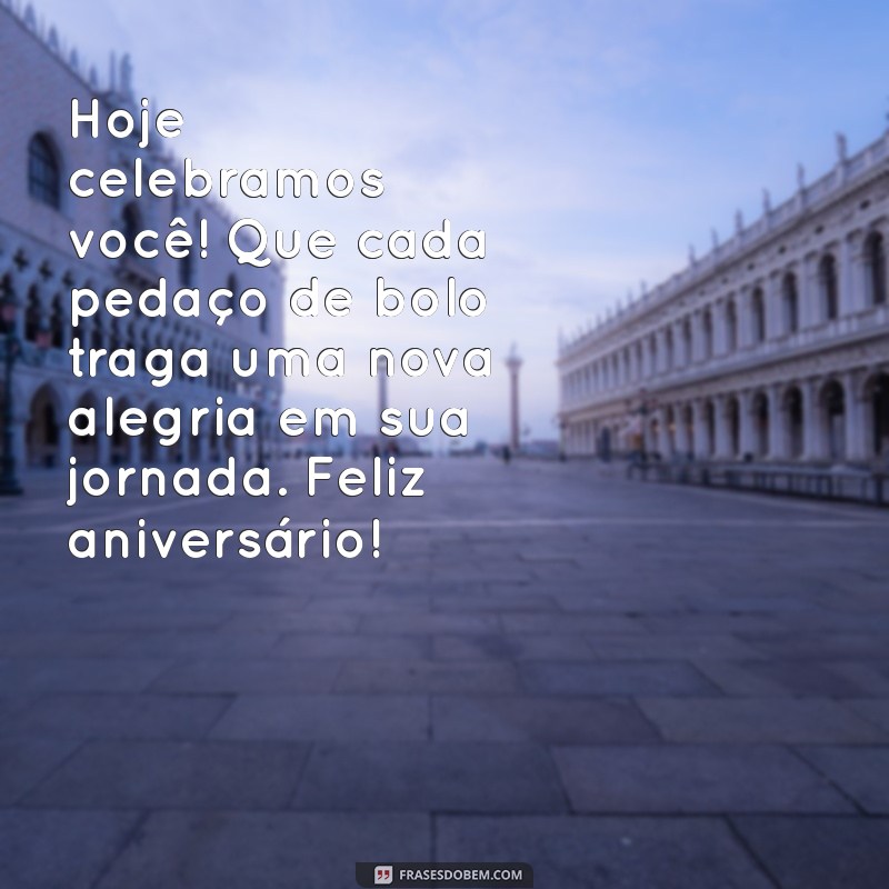 Mensagem de Feliz Aniversário: Celebre com Frases e Imagens de Bolo 