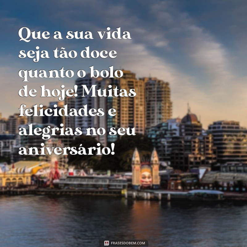 Mensagem de Feliz Aniversário: Celebre com Frases e Imagens de Bolo 