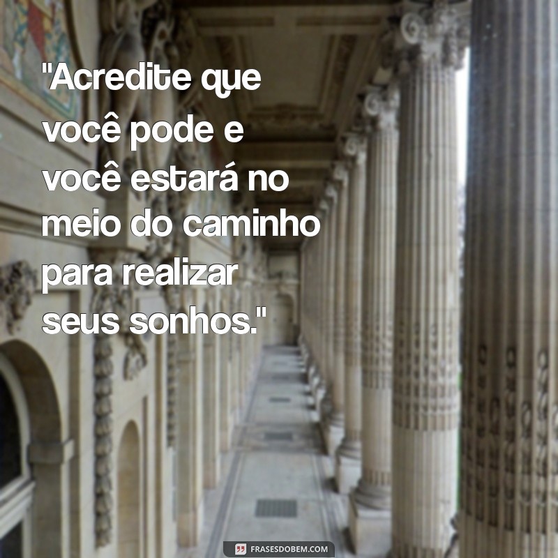 frases de realizar sonhos 