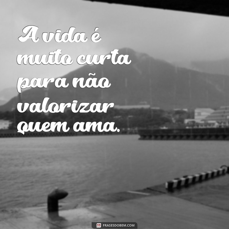 10 Lições Valiosas sobre Como Aproveitar a Vida Curta ao Máximo 