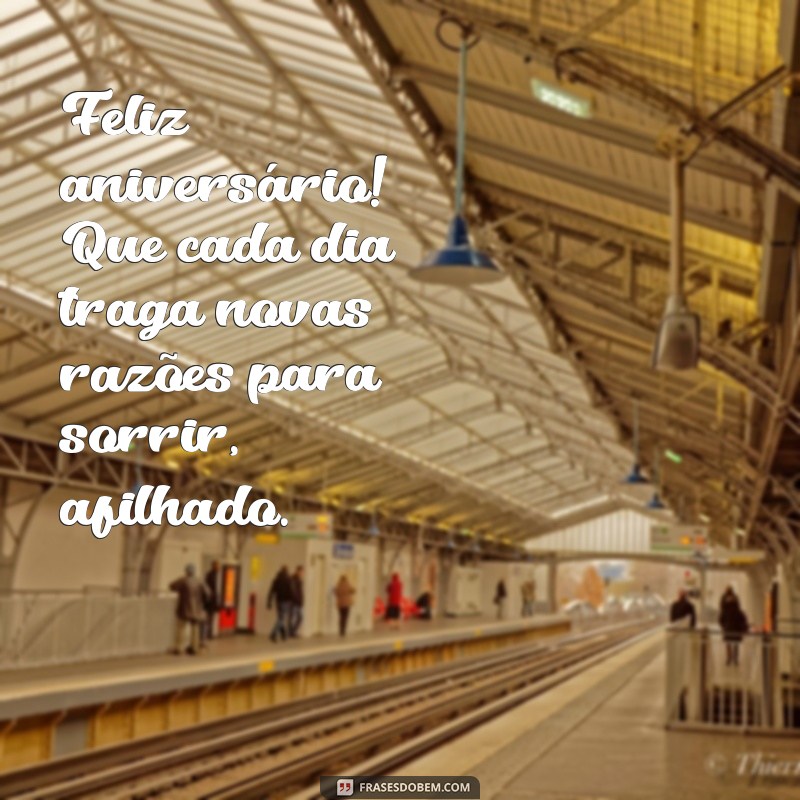 Frases Inspiradoras para Desejar um Feliz Aniversário ao Seu Afilhado 