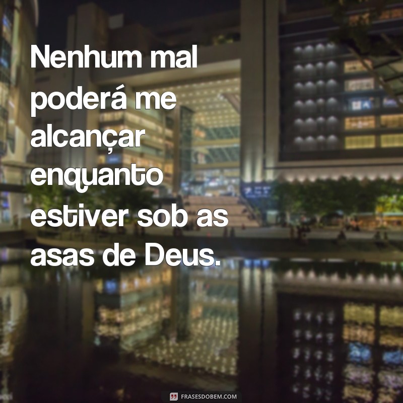 Descubra as melhores frases do Salmo 91 para fortalecer sua fé evangélica 