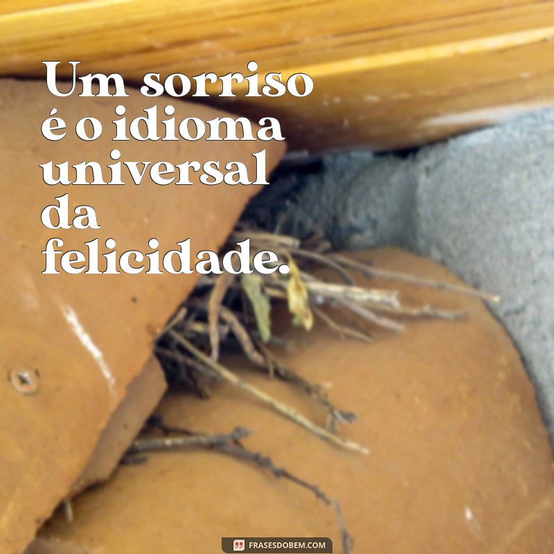 Frases Inspiradoras para Acompanhar Suas Fotos Sorrindo 