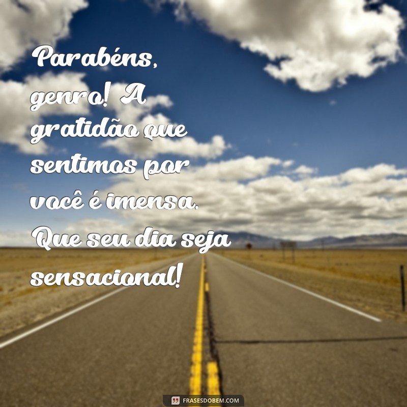 Mensagens de Aniversário para Genro: Ideias Criativas e Emocionantes 