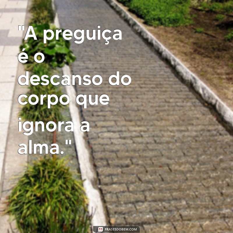 frases sobre preguiça 