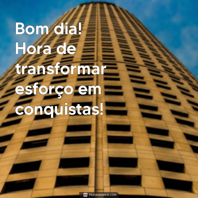 Bom Dia! Dicas para Começar o Dia com Motivação e Foco no Trabalho 