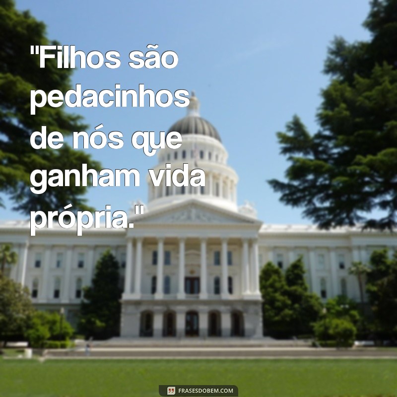 frases textos sobre filhos 