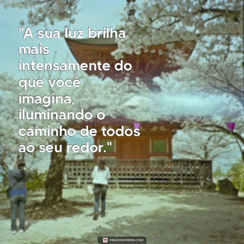 frases para pessoa incrível 