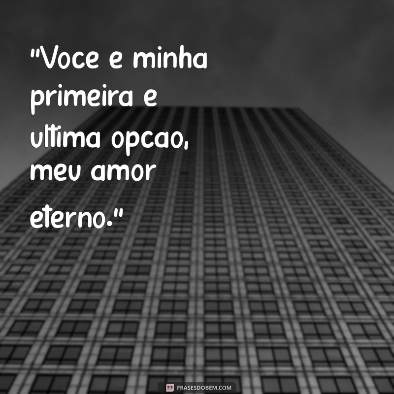 frases fofas de amor para namorado 