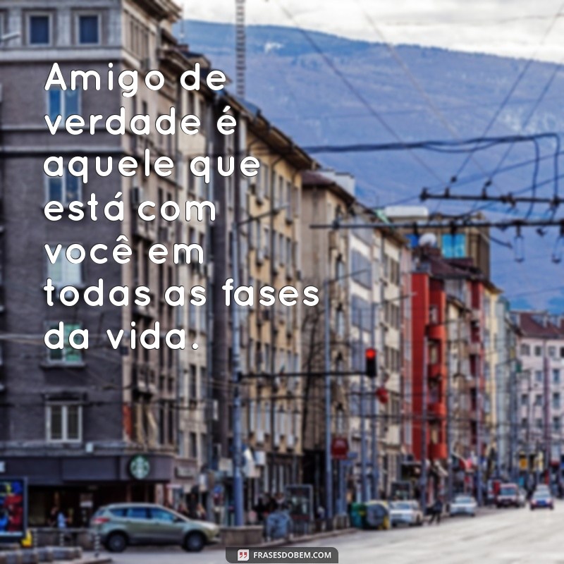 Frases Inspiradoras para Celebrar a Amizade Fraternal 