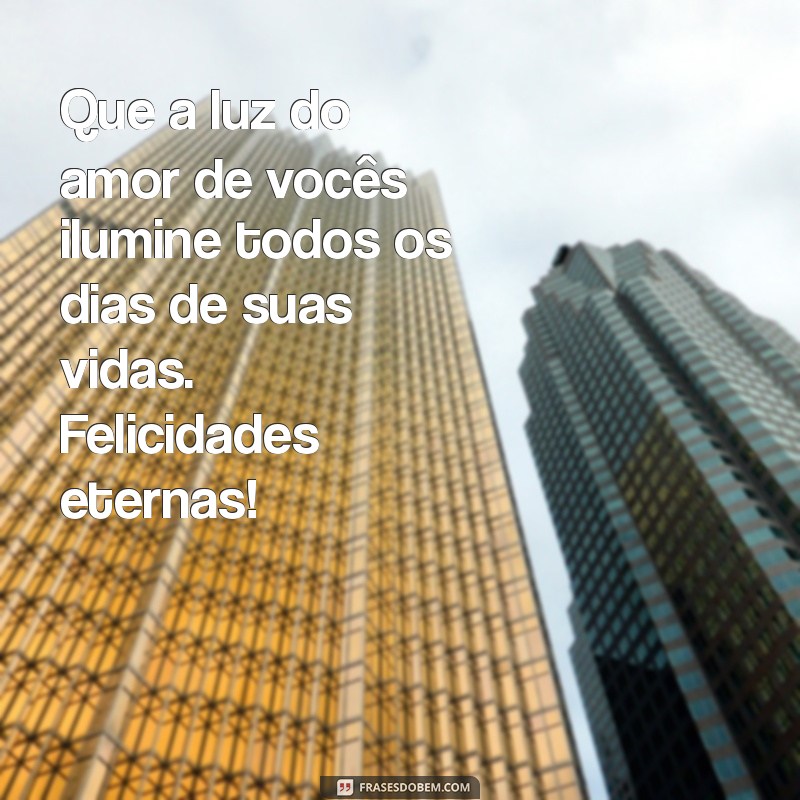 Mensagens Inspiradoras de Felicitações para Noivos: Celebre o Amor! 