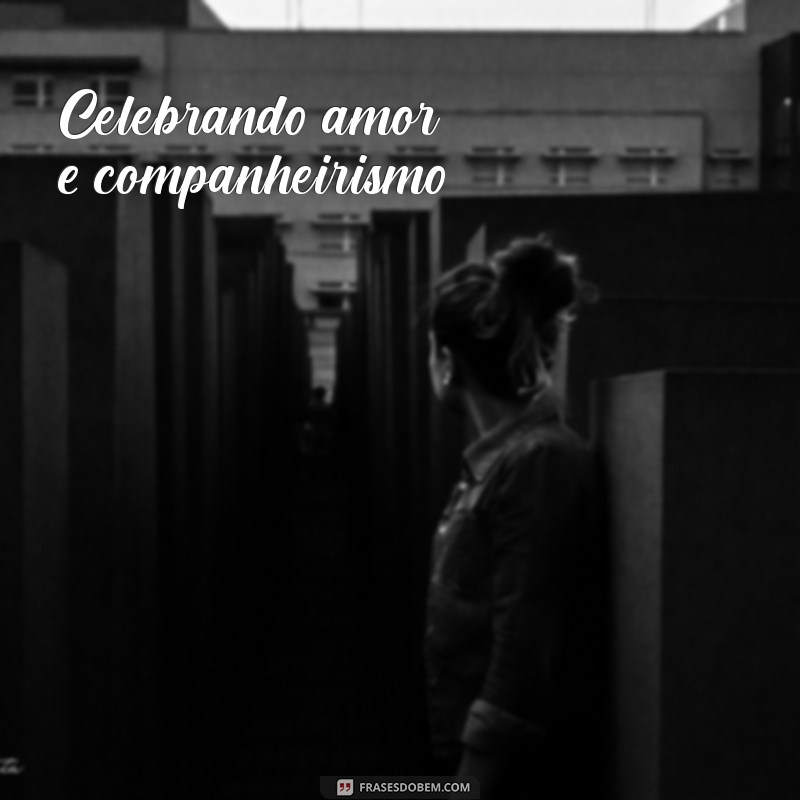 Frases Curtas e Inspiradoras para Celebrar 2 Anos de Casamento 