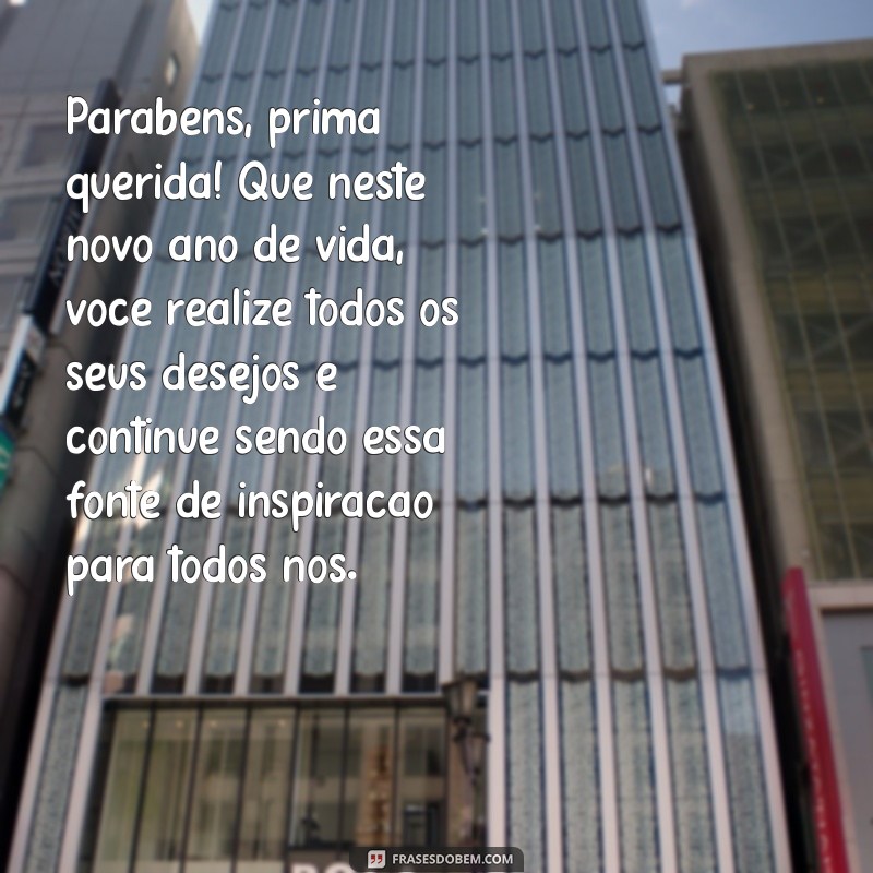 Mensagens Emocionantes de Aniversário para Prima: Surpreenda com Palavras que Tocam o Coração 