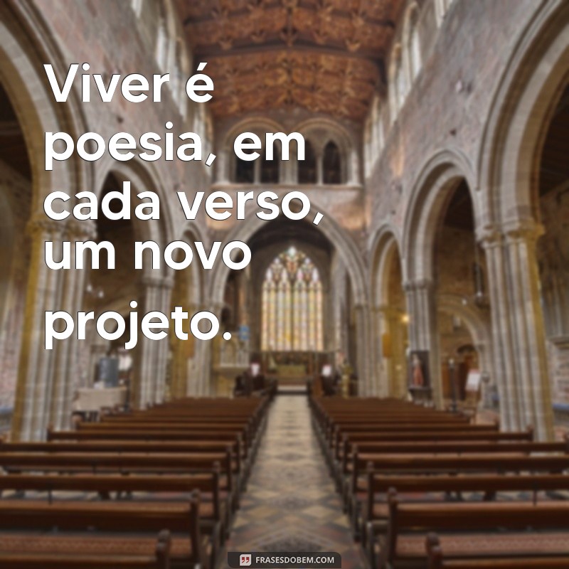 Descubra o Sentido da Vida Através da Poesia: Mensagens Inspiradoras para Começar o Dia 