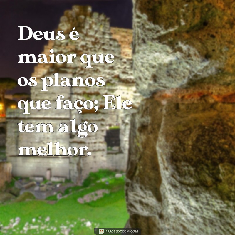 Frases Inspiradoras: Deus é Maior - Mensagens de Fé e Esperança 