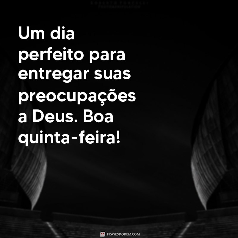 Mensagem Inspiradora de Boa Quinta-Feira com Deus: Renove sua Fé e Esperança 