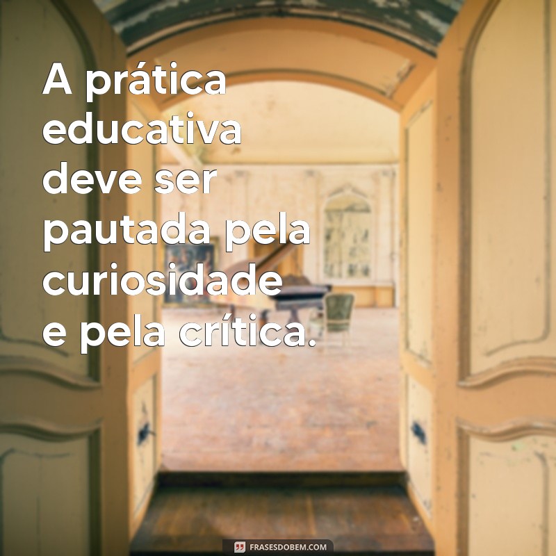 24 Frases Inspiradoras de Paulo Freire sobre Educação Transformadora 