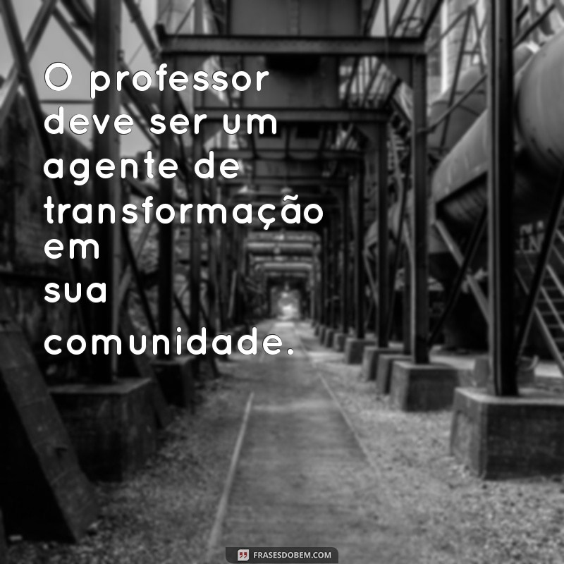 24 Frases Inspiradoras de Paulo Freire sobre Educação Transformadora 