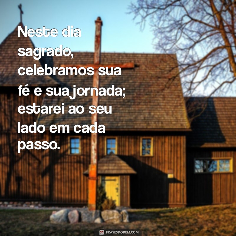 Mensagens Inspiradoras para Padrinhos de Consagração: Toques de Amor e Gratidão 